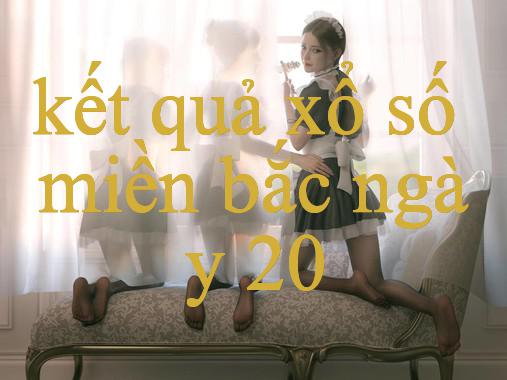 Khám Phá Kết Quả Xổ Số Miền Bắc Ngày 20 Bí Quyết Cá Cược Thông Minh